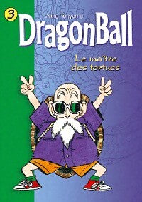 Dragon Ball Tome III : Le maître des tortues - Akira Toriyama - Livre