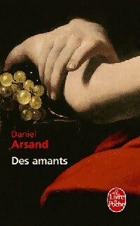 Des amants - Daniel Arsand - Livre