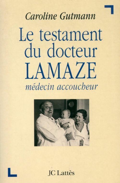 Le testament du docteur Lamaze - Caroline Gutmann - Livre