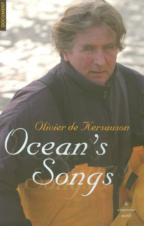 Ocean's song - Olivier De Kersauson, Olivier De Kersauson - Livre