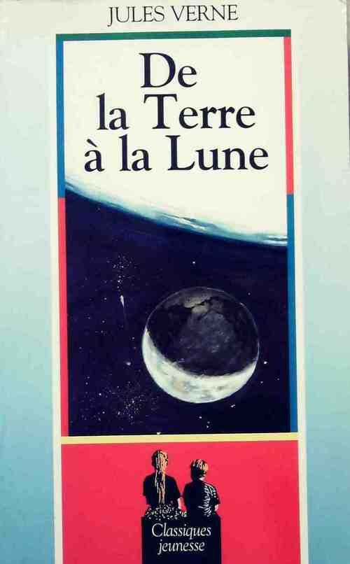 De la terre à la lune - Verne Jules - Livre