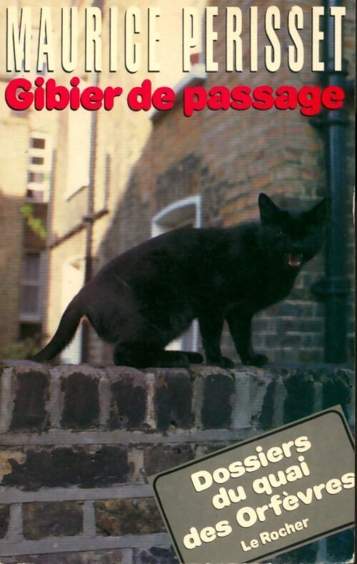 Gibier de passage - Maurice Périsset - Livre