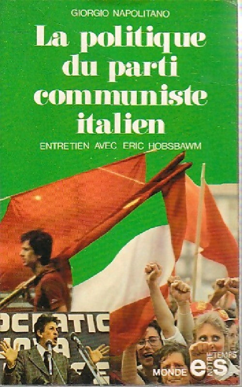 La politique du parti communiste italien - Giorgio Napolitano - Livre