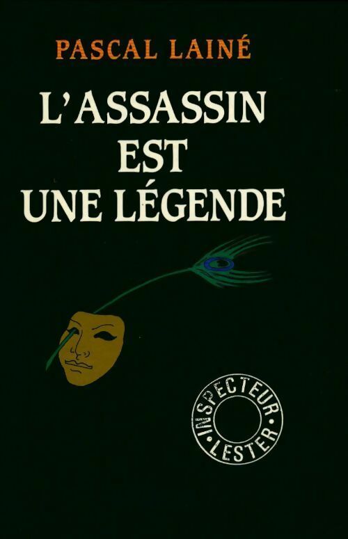 L'assassin est une légende - Pascal Lainé - Livre