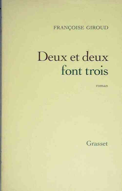 Deux et deux font trois - Françoise Giroud - Livre
