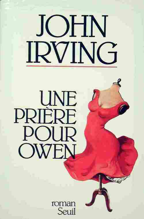 Une prière pour Owen - John Irving - Livre