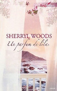 Un parfum de lilas - Sherryl Woods - Livre