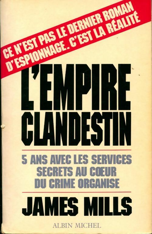 L'empire clandestin - James Mills - Livre