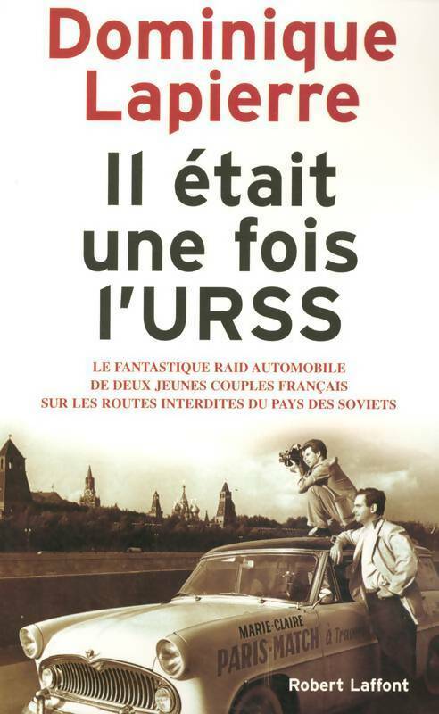 Il était une fois l'URSS - Dominique Lapierre - Livre