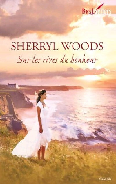 Sur les rives du bonheur - Sherryl Woods - Livre