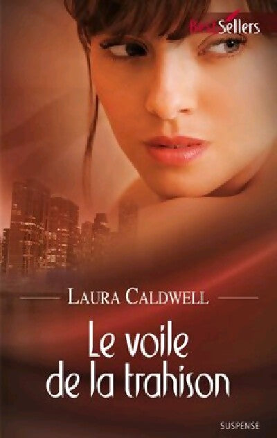Le voile de la trahison - Laura Caldwell - Livre