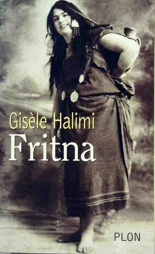 Fritna - Gisèle Halimi - Livre