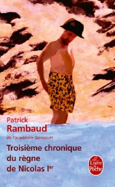 Troisième chronique du règne de Nicolas 1er - Patrick Rambaud - Livre