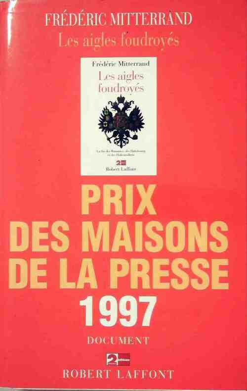 Les aigles foudroyés - Frédéric Mitterrand - Livre