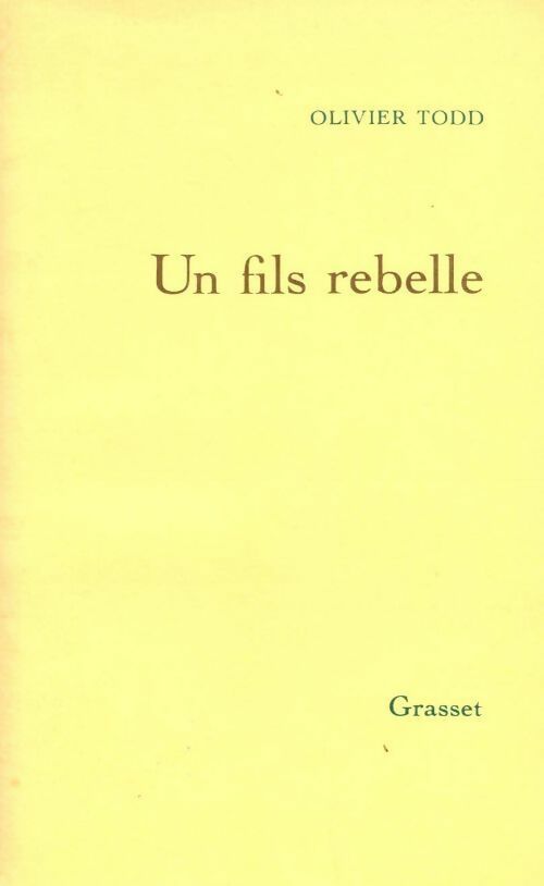 Un fils rebelle - Olivier Todd - Livre