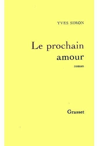Le prochain amour - Yves Simon - Livre