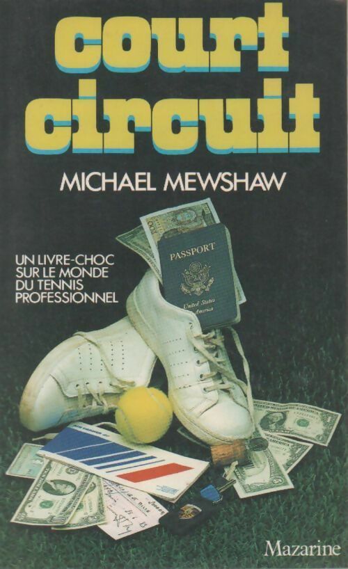 Court circuit - Michael Mewshaw - Livre