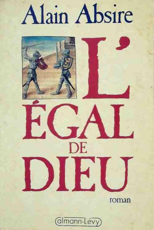 L'égal de Dieu - Alain Absire - Livre