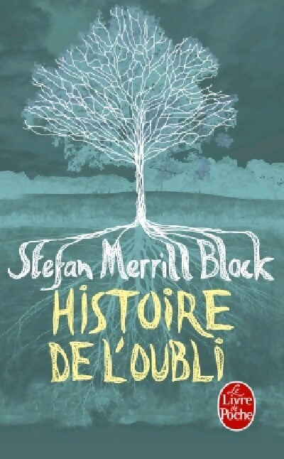 Histoire de l'oubli - Stefan Merrill Block - Livre