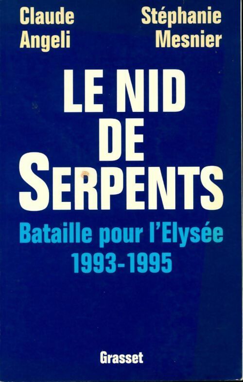 Le nid de serpents - Claude Angeli, Stéphanie Mesnier - Livre