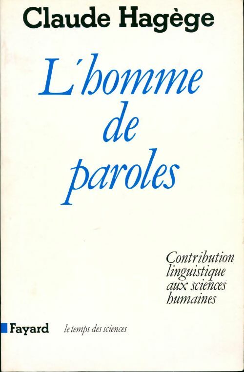 L'homme de paroles - Claude Hagège - Livre