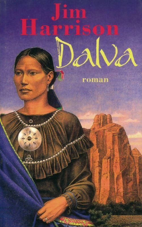 Dalva - Jim Harrison - Livre