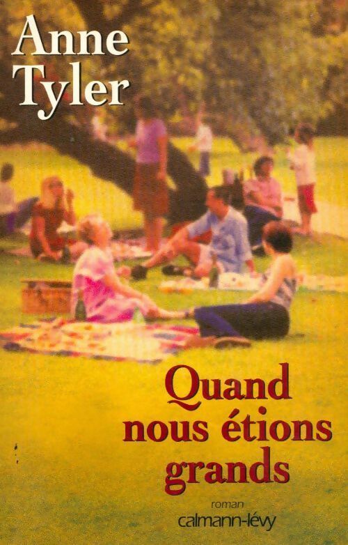 Quand nous étions grands - Anne Tyler - Livre
