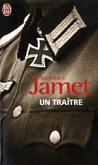 Un traître - Dominique Jamet - Livre