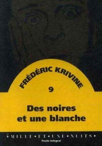 Des noires et une blanche - Frédéric Krivine - Livre