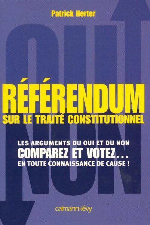Référendum sur le traité constitionnel - Patrick Herter - Livre