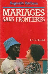 Mariages sans frontières - Augustin Barbara - Livre