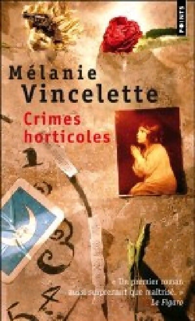 Crimes horticoles - Mélanie Vincelette - Livre