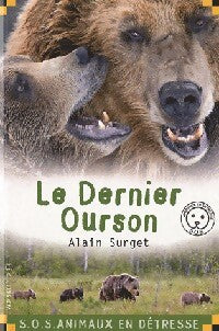 Le dernier ourson - Alain Surget - Livre