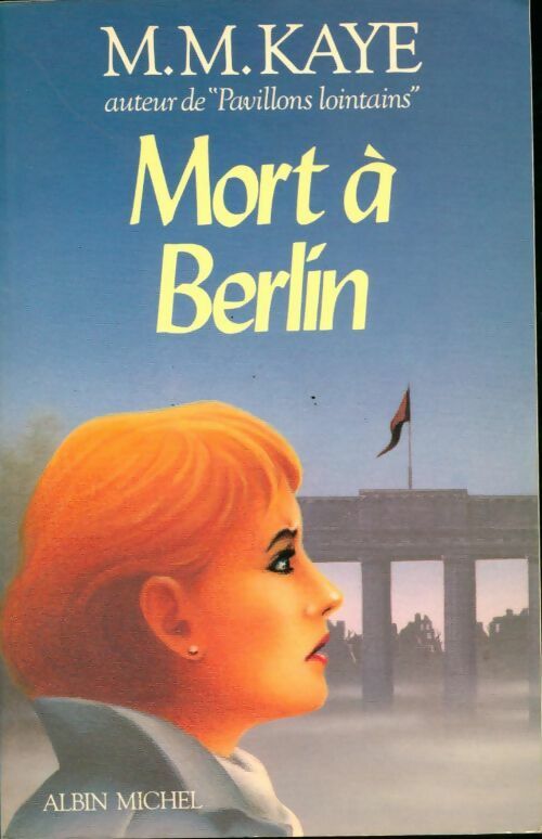 Mort à Berlin - M. M. Kaye - Livre
