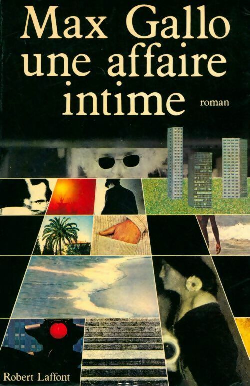 Une affaire intime - Max Gallo - Livre