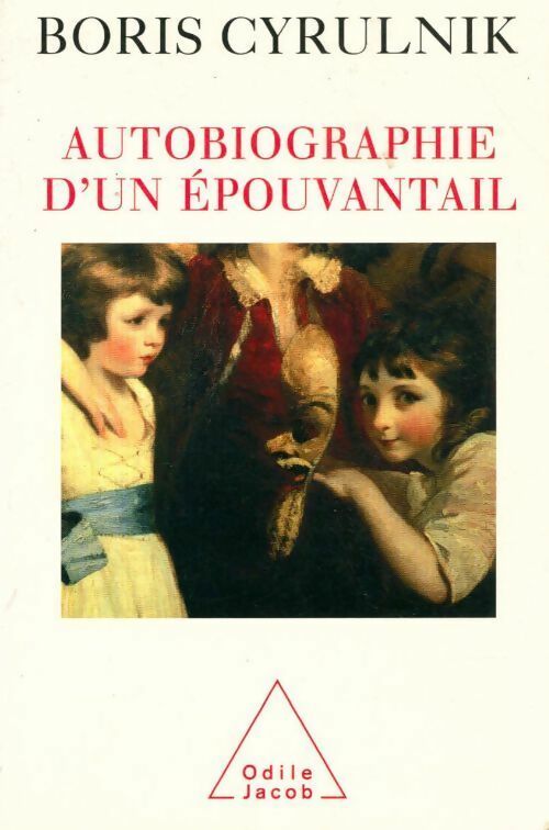 Autobiographie d'un épouvantail - Boris Cyrulnik - Livre