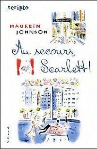 Au secours, Scarlett ! - Maureen Johnson - Livre