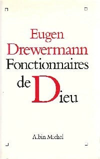 Fonctionnaires de Dieu - Eugen Drewermann - Livre