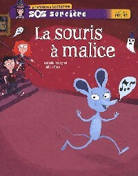 La souris à malice - Isabelle Rossignol - Livre