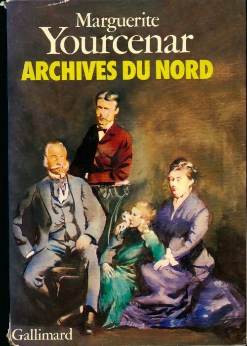 Archives du Nord - Marguerite Yourcenar - Livre