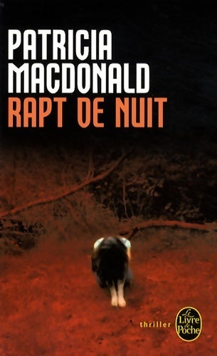 Rapt de nuit - Patricia J. MacDonald - Livre