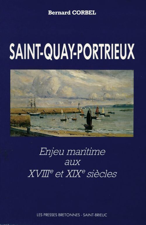 Saint-Quay-Portrieux - Bernard Corbel - Livre