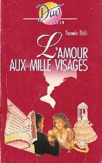 L'amour aux mille visages - Pamela Roth - Livre