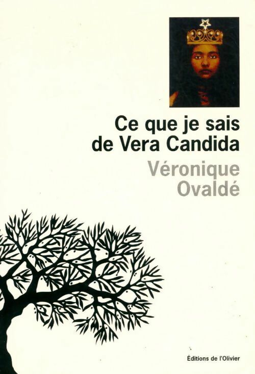 Ce que je sais de Vera Candida - Véronique Ovaldé - Livre