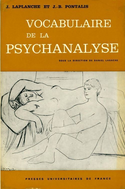 Vocabulaire de la psychanalyse - Jean-Bernard Pontalis, Jean Laplanche - Livre