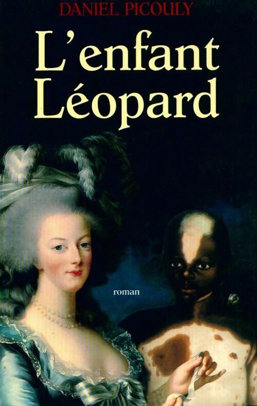 L'enfant léopard - Daniel Picouly - Livre