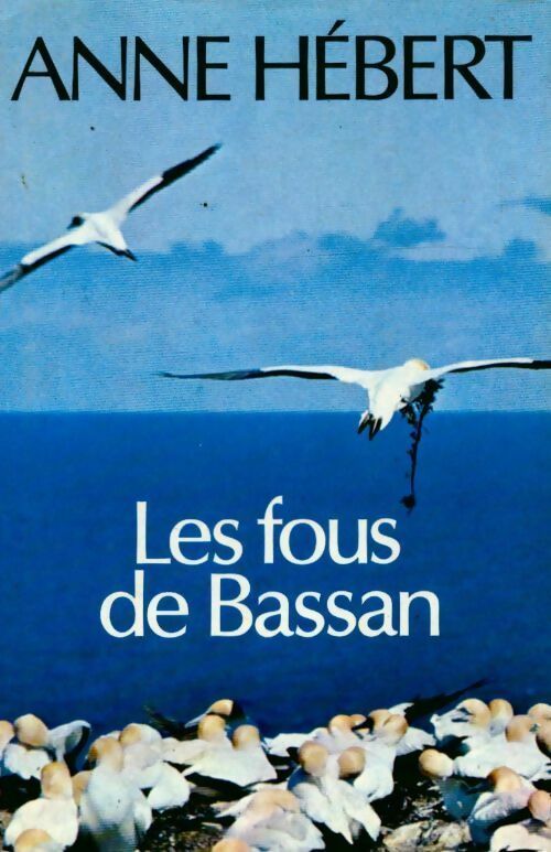 Les Fous de Bassan - Anne Hébert - Livre