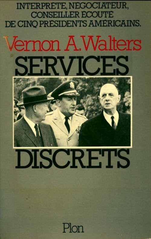 Services discrets - Vernon A. Walters - Livre