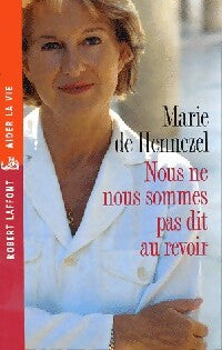 Nous ne sommes pas dit au revoir - Marie De Hennezel - Livre
