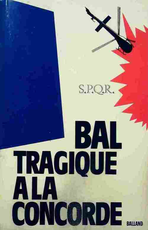 Bal tragique à la Concorde - S.P.Q.R. - Livre